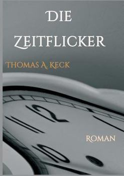 Paperback Die Zeitflicker [German] Book