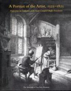 Hardcover A Portrait of the Artist, 1525-1825: Prints from the Collection of the Sarah Campbell Blaffer Foundation Book