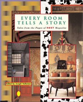 Hardcover Every Room Tells a Story: Tales from the Pages of Nest Magazine Book