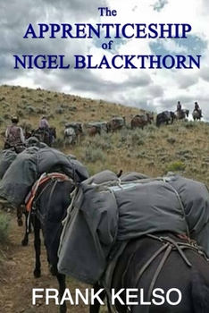 Paperback The Apprenticeship of Nigel Blackthorn Book