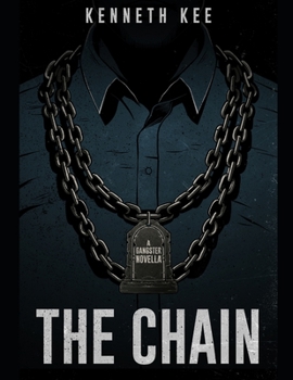 Paperback The Chain: A Gangster Novella Book