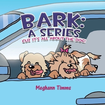 Paperback Bark: A Series: Cuz It's All About the Dog! Book
