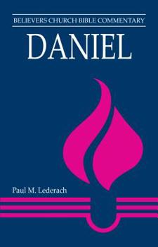 Paperback Daniel: Believers Church Bible Commentary Book