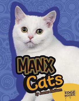 The Manx Cat (Learning About Cats) - Book  of the Learning about Cats