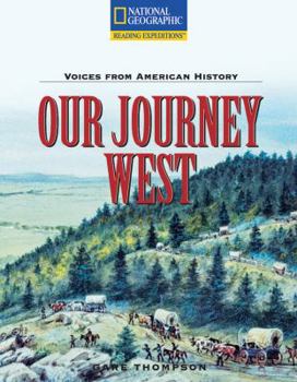 Paperback Reading Expeditions (Social Studies: Voices from America's Past): Our Journey West Book