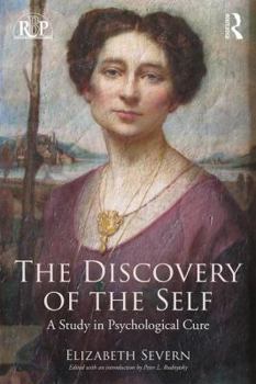 Paperback The Discovery of the Self: A Study in Psychological Cure Book