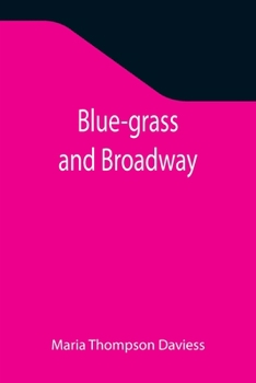 Paperback Blue-grass and Broadway Book