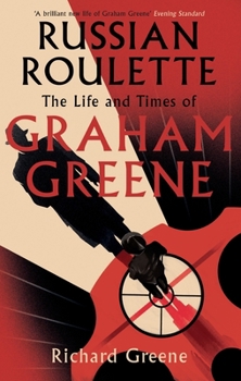 Paperback Russian Roulette: 'A brilliant new life of Graham Greene' - Evening Standard Book