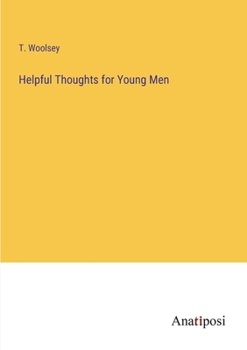 Paperback Helpful Thoughts for Young Men Book