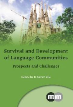 Paperback Survival and Development of Language Communities: Prospects and Challenges Book