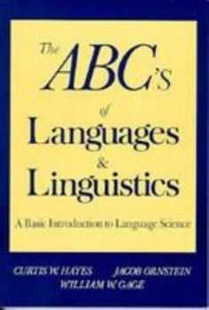 Paperback ABC's of Languages and Linguistics: A Practical Primer to Language Science Book