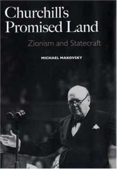 Hardcover Churchill's Promised Land: Zionism and Statecraft (Yale University Press) Book