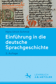Paperback Einführung in Die Deutsche Sprachgeschichte [German] Book