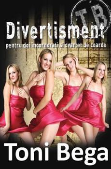 Paperback Divertisment Pentru Doi Incornorati Si Cvartet de Coarde [Romanian] Book