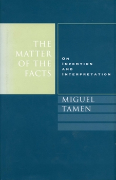 Hardcover The Matter of the Facts: On Invention and Interpretation Book