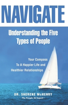 Paperback Navigate: Understanding the Five Types of People Book
