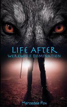 Paperback Life After: Werewolf Domination Book