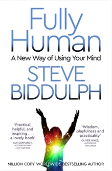 Paperback Fully Human: A New Way of Using Your Mind Book
