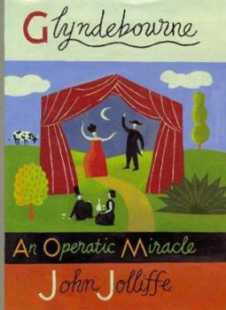 Hardcover Glyndebourne: An Operatic Miracle Book