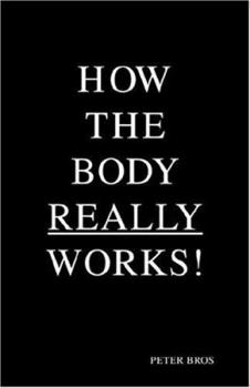 Paperback How the Body Really Works! Book