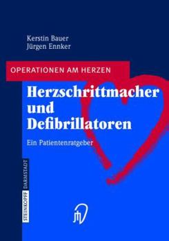 Paperback Herzschrittmacher Und Defibrillatoren: Ein Patientenratgeber [German] Book