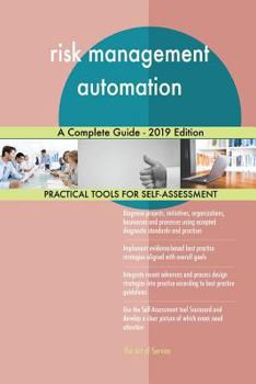 Paperback risk management automation A Complete Guide - 2019 Edition Book