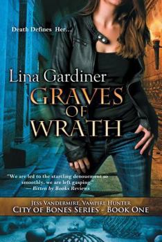 Graves of Wrath - Book #1 of the City of Bones