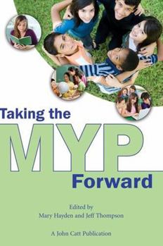 Paperback Taking the Myp Forward Book