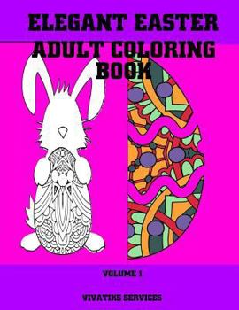 Paperback Elegant Easter Adult Coloring Book: Volume 1 Book