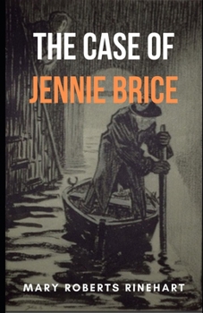 Paperback The Case of Jennie Brice (Illustrated) Book