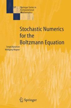 Paperback Stochastic Numerics for the Boltzmann Equation Book