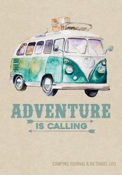 Paperback Camping Journal & RV Travel Logbook, Adventure Is Calling Van Book