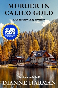 Murder in Calico Gold - Book #6 of the Cedar Bay