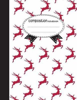 Paperback Composition Notebook, 8.5 x 11, 110 pages: Red Deers: (School Notebooks) Book