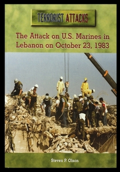 Paperback The Attack on U.S. Marines in Lebanon on October 23, 1983 Book