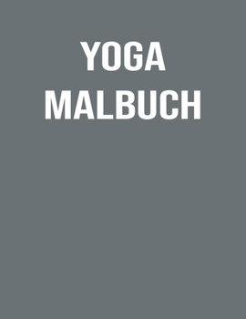 Yoga Malbuch: für Erwachsene, Frauen | Mandala Yoga Posen - Yoga Geschenke für Frauen, Yogalehrer (German Edition)