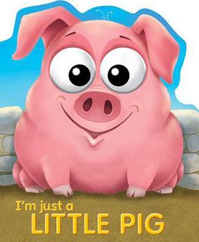 Board book I'm Just a Little Pig Book