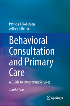 Hardcover Behavioral Consultation and Primary Care: A Guide to Integrating Services Book