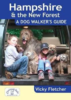 Paperback Hampshire & the New Forest: A Dog Walker's Guide Book