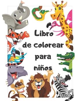 Libro de colorear para niños: Ilustraciones divertidas y simples para que los niños coloreen / para niños pequeños y niños Edades 2, 3, 4 (Spanish Edition)