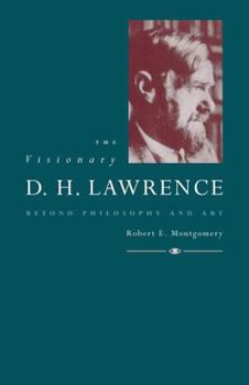 Paperback The Visionary D. H. Lawrence: Beyond Philosophy and Art Book