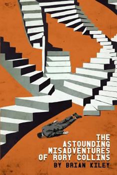 Paperback The Astounding Misadventures of Rory Collins Book