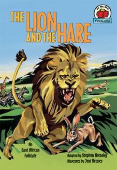 Lion and the Hare: An East African Folktale - Book  of the On My Own ~ Folklore