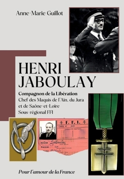 Paperback HENRI JABOULAY - Compagnon de la Libération (French Edition) [French] Book