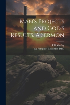 Paperback Man's Projects and God's Results. A Sermon Book