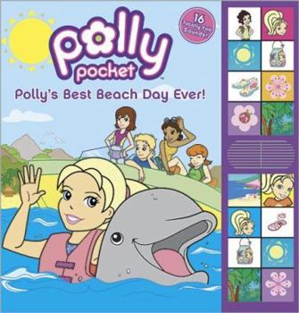 Polly's Best Beach Day Ever! (Polly Pocket) - Book  of the Polly Pocket