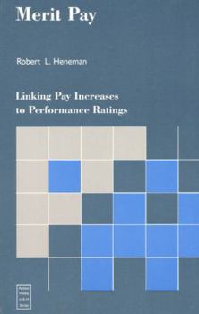 Paperback Merit Pay: Linking Pay Increases to Performance Ratings Book