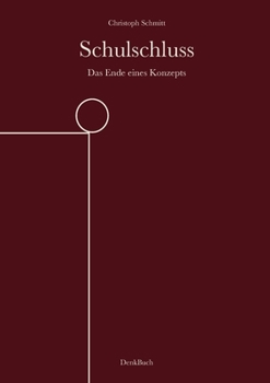 Paperback Schulschluss: Das Ende eines Konzepts [German] Book
