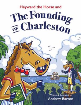 Paperback Heyward the Horse and the Founding of Charleston Book