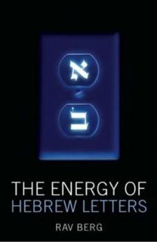 Paperback The Energy of the Hebrew Letters Book